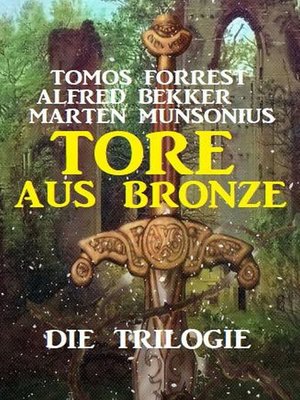 cover image of Tore aus Bronze – Die Trilogie